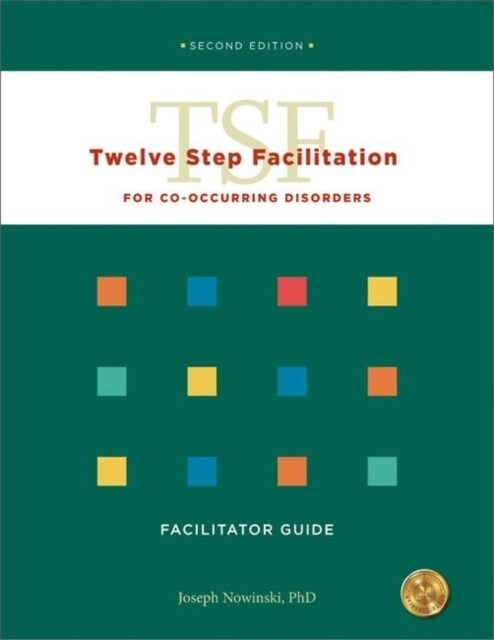 Twelve Step Facilitation for Co-occurring Disorders Facilitator Guide with DVD & CD-ROM (WW)