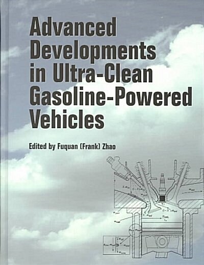 Advanced Developments in Ultra-Clean Gasoline-Powered Vehicles (Hardcover)