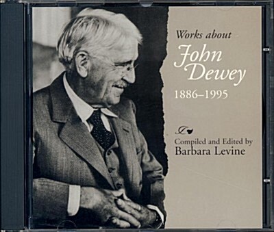 Works About John Dewey, 1886-1995 (CD-ROM)