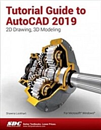 Tutorial Guide to Autocad 2019 (Paperback)