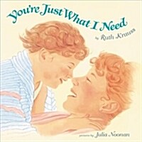 Youre Just What I Need (Hardcover)