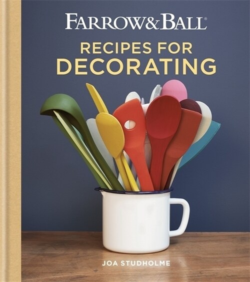 Farrow & Ball Recipes for Decorating (Hardcover)