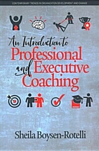 An Introduction to Professional and Executive Coaching (Paperback)
