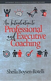 An Introduction to Professional and Executive Coaching (Hardcover)