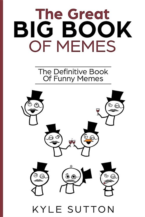 The Great Big Book Of Memes: The Definitive Book Of Funny Memes (Paperback)
