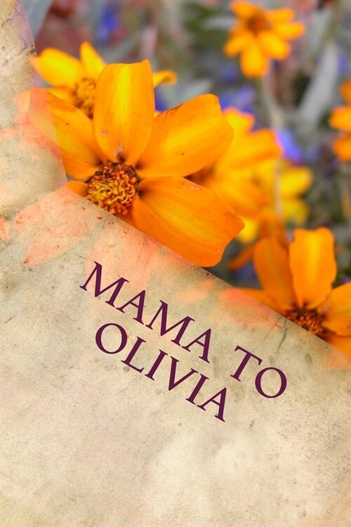 Mama to Olivia: Writing Journal (Paperback)