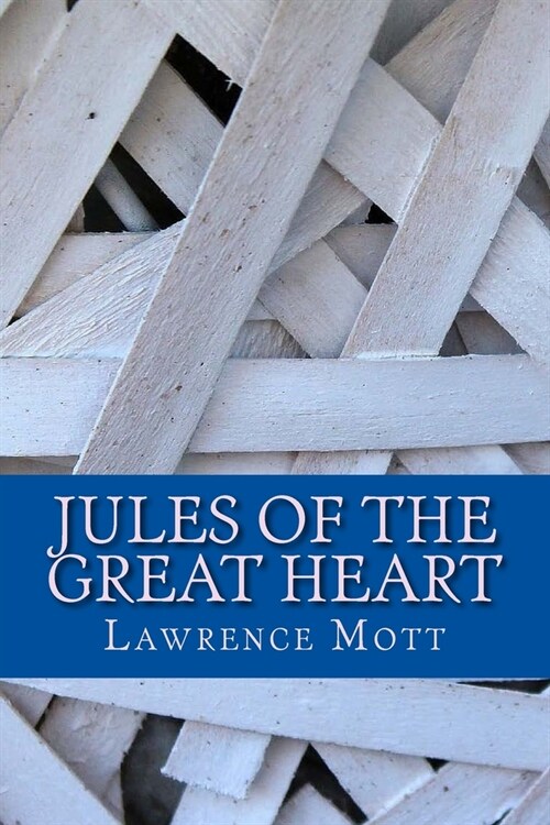 Jules of the Great Heart (Paperback)