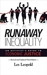 Runaway Inequality: An Activists Guide to Economic Justice (Paperback, 3, Revised, Update)