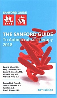 The Sanford Guide to Antimicrobial Therapy 2018 (Paperback, 48th, Spiral)