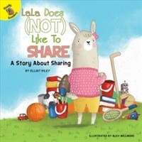 Lala Does (Not) Like to Share (Paperback)