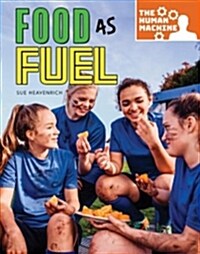 Food as Fuel (Library Binding)