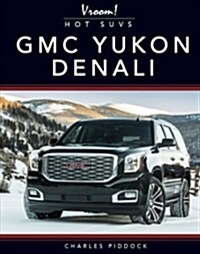 GMC Yukon Denali (Library Binding)