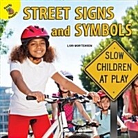 Street Signs and Symbols (Library Binding)