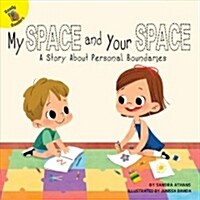 My Space and Your Space (Paperback)