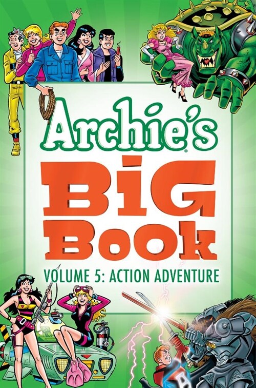 Archies Big Book Vol. 5: Action Adventure (Paperback)