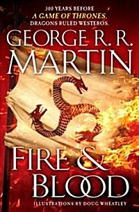 [중고] Fire & Blood: 300 Years Before a Game of Thrones (a Targaryen History) (Hardcover)