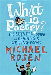 What Is Poetry?: The Essential Guide to Reading and Writing Poems (Hardcover)