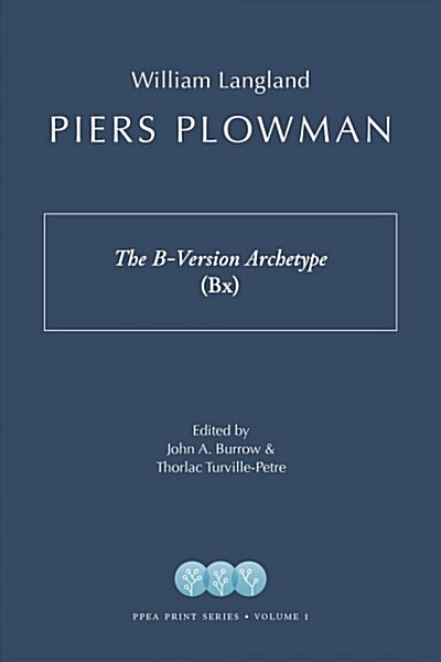 Piers Plowman: The B-Version Archetype (Bx) (Hardcover)