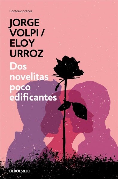 DOS Novelitas Poco Edificantes / Two Slightly Instructive Novels (Paperback)