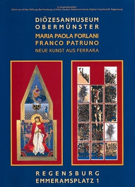 Neue Kunst Aus Ferrara: Katalog Zur Ausstellung Im Diozensanmuseum Obermunster Regensburg, 2. Oktober 1997 Bis 16. November 1997 (Paperback)