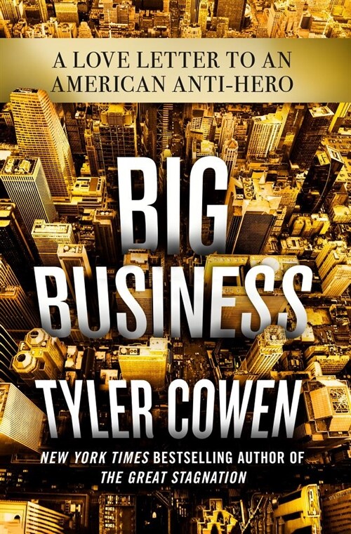 Big Business: A Love Letter to an American Anti-Hero (Hardcover)