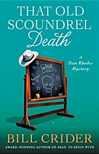 That Old Scoundrel Death: A Dan Rhodes Mystery (Hardcover)