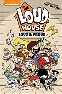 The Loud House #6: Loud and Proud (Paperback)