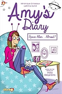 Amys Diary: Space Alien...Almost? (Hardcover)