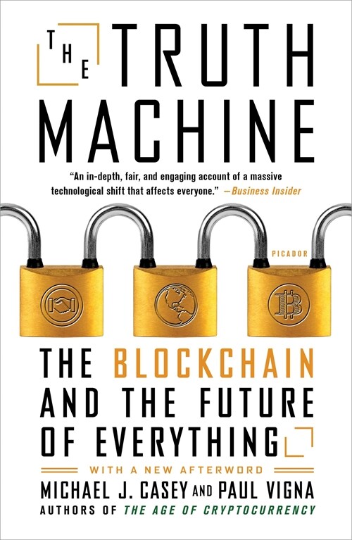 The Truth Machine: The Blockchain and the Future of Everything (Paperback)