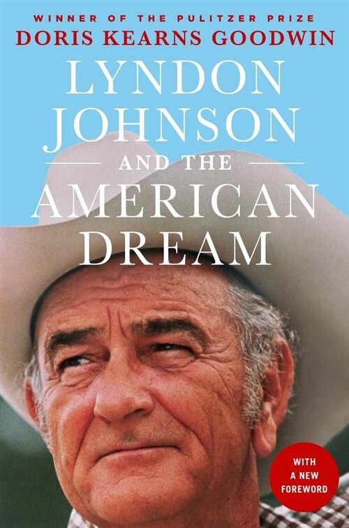 Lyndon Johnson and the American Dream: The Most Revealing Portrait of a President and Presidential Power Ever Written (Paperback)