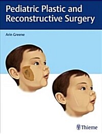 Pediatric Plastic and Reconstructive Surgery (Hardcover)