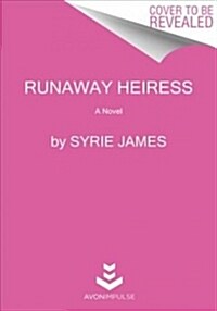 Runaway Heiress (Mass Market Paperback)