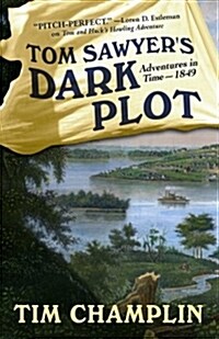Tom Sawyers Dark Plot (Hardcover)