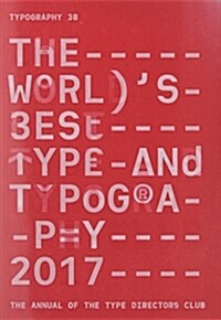 Typography 38: The Annual of the Type Directors Club 2017 (Hardcover)