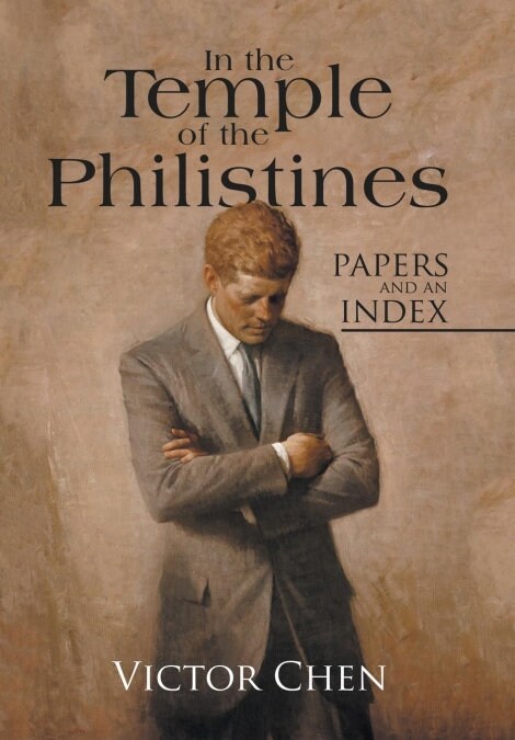 In the Temple of the Philistines: Papers and an Index (Hardcover)