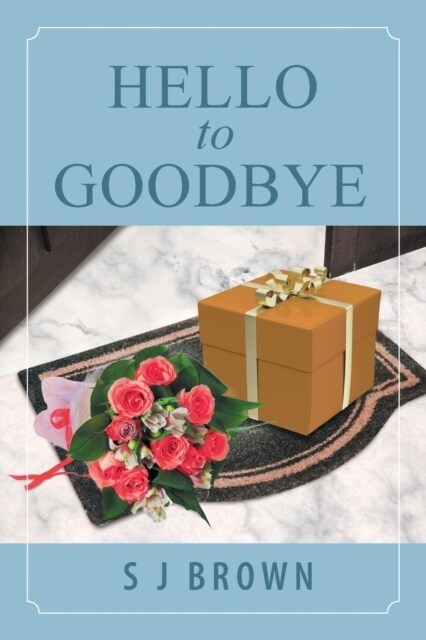 Hello to Goodbye (Paperback)