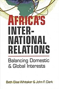 Africas International Relations (Paperback)