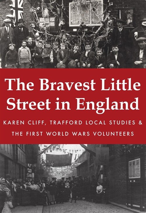 The Bravest Little Street in England (Paperback)