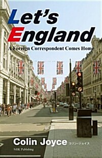 Let’s England―A Foreign Correspondent Comes Home (新書)