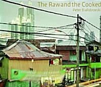 The Raw and the Cooked (Hardcover)