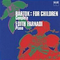 [수입] Edith Farnadi - 바르톡 : 어린이를 위하여 (Bartok : Children Sonata Vol.1 & 2) (일본반)(CD)