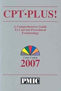 CPT Plus! 2007 (Paperback, 1st, Indexed)