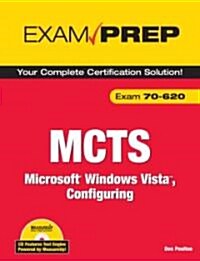 MCTS 70-620 Exam Prep: Microsoft Windows Vista, Configuring [With CDROM] (Paperback)