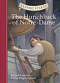 [중고] Classic Starts(r) the Hunchback of Notre-Dame (Hardcover)