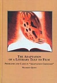 The Adaptation of a Literary Text to Film (Hardcover)