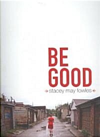 Be Good (Paperback)