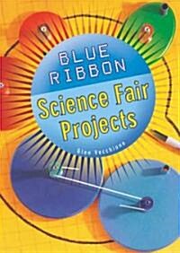 Blue Ribbon Science Fair Projects (Paperback)