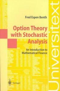 Option theory with stochastic analysis : an introduction to mathematical finance