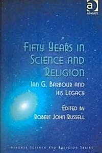 [중고] Fifty Years In Science and Religion (Paperback)