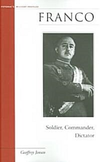 Franco: Soldier, Commander, Dictator (Paperback)